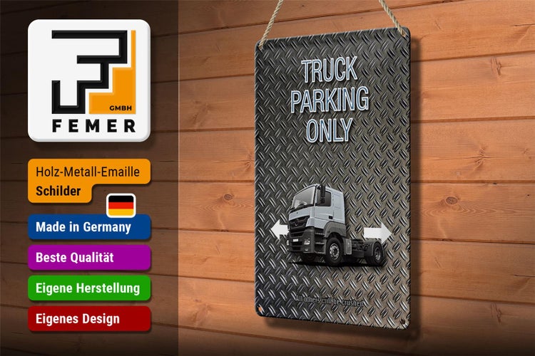 Blechschild Spruch 20x30cm Parken Truck parking only