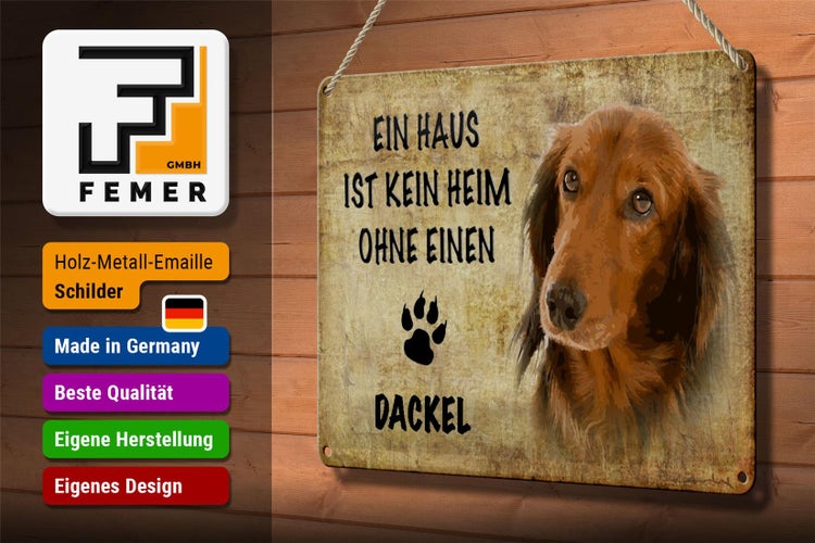 Blechschild Spruch 30x20cm Dackel Hund ohne kein Heim