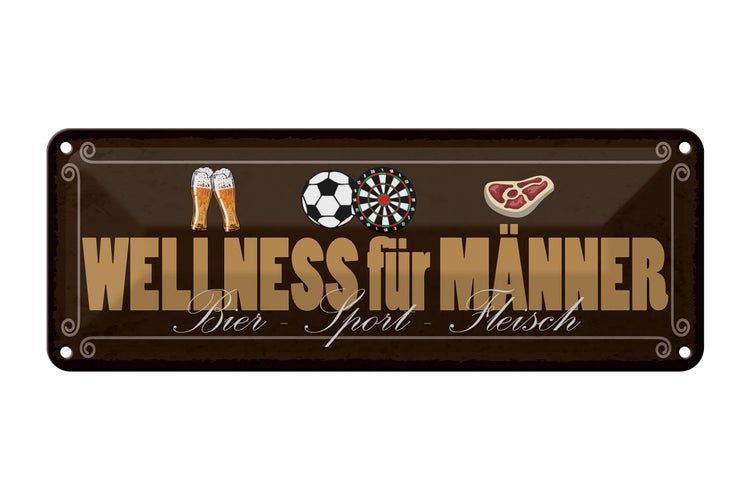 Blechschild Spruch 27x10cm Wellness für Männer Bier Sport Fleisch