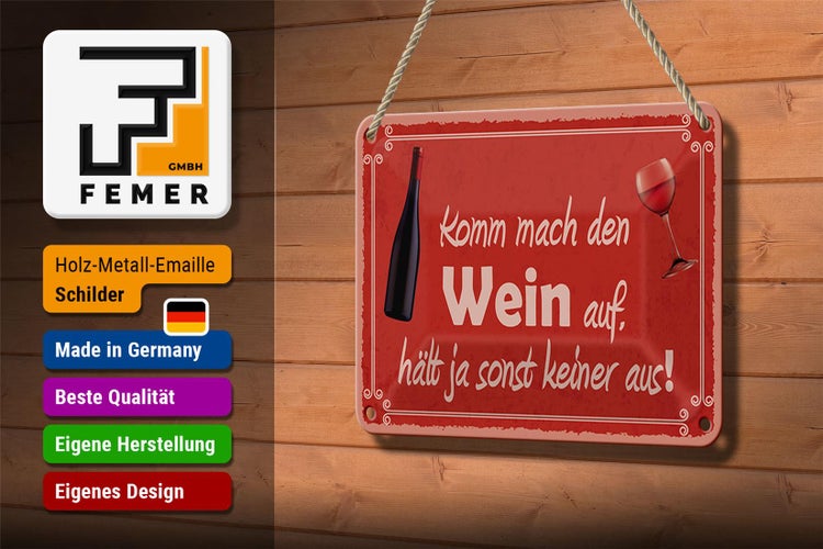 Blechschild Spruch 18x12cm Komm mach den Wein auf