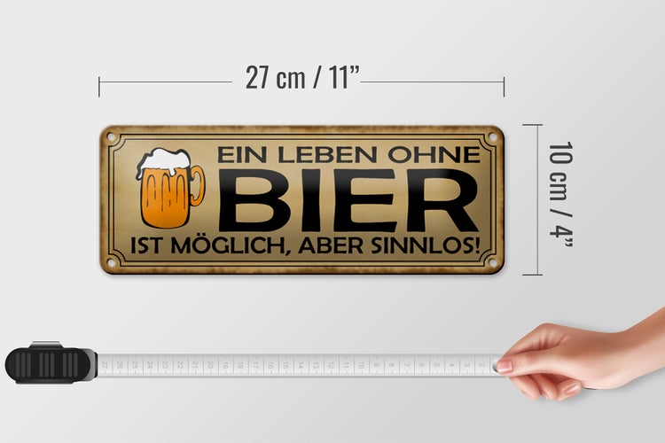 Blechschild Spruch 27x10cm Leben ohne Bier möglich sinnlos Dekoration