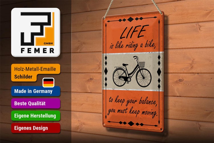 Blechschild Spruch 20x30cm Life is like riding a bike
