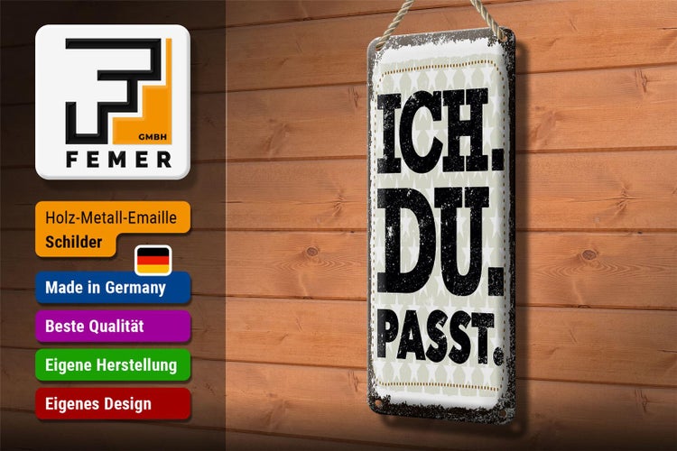 Blechschild Spruch Ich Du Passt 10x27cm Dekoration