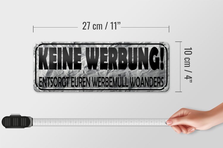 Blechschild Spruch 27x10cm keine Werbung entsorgt woanders Dekoration