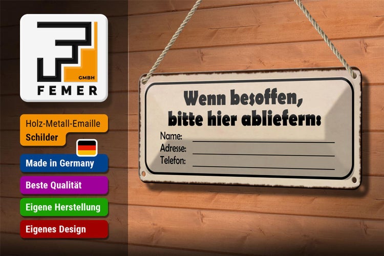 Blechschild Spruch 27x10cm besoffen bitte hier Name Adresse Dekoration