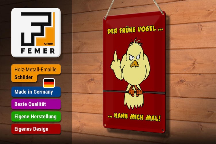 Blechschild Spruch 20x30cm Der frühe Vogel kann mich mal