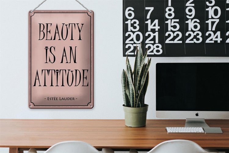 Blechschild Spruch 20x30cm beauty is an attitude