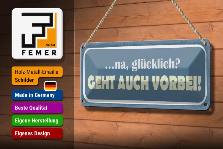Blechschild Spruch 27x10cm na glücklich geht auch vorbei Dekoration