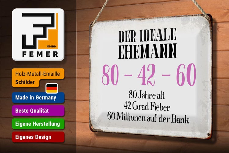 Blechschild Spruch 30x20cm der ideale Ehemann 80-42-60