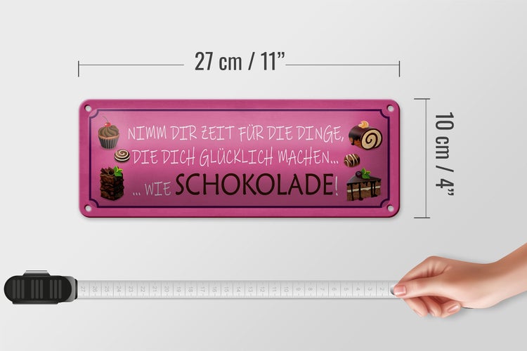 Blechschild Spruch 27x10cm Schokolade nimm dir Zeit für Dekoration