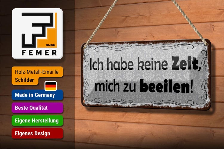 Blechschild Spruch 27x10cm habe keine Zeit mich zu beeilen Dekoration