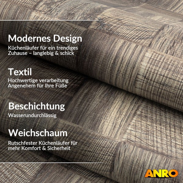 Küchenläufer in Holzoptik. Merkmale: hochwertiges Textil, wasserundurchlässige Beschichtung und rutschfester Weichschaum. ANRO Logo.