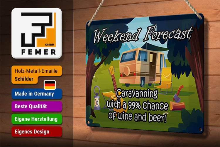 Blechschild Spruch 30x20cm Weekend Caravanning Wine Beer