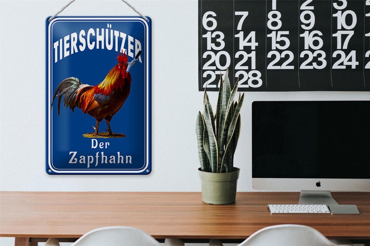 Blechschild Spruch 20x30cm Tierschützer der Zapfhahn