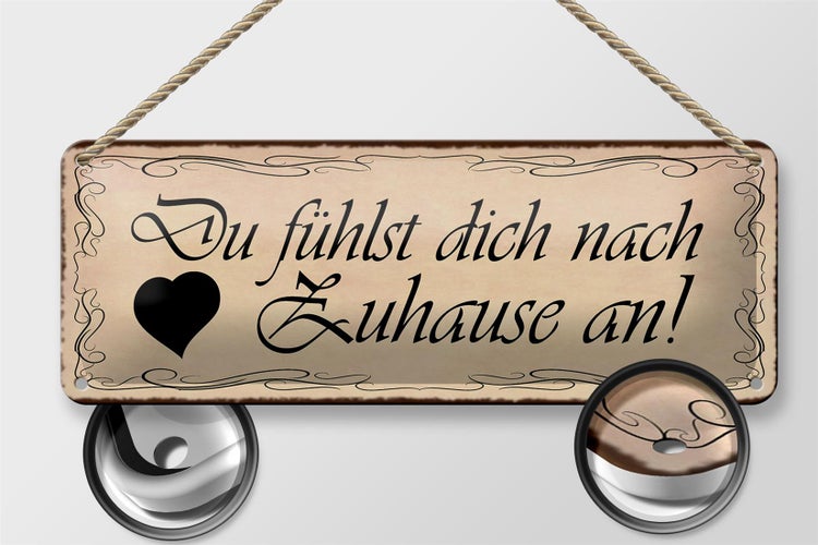 Blechschild Spruch 27x10cm Du fühlst dich nach Zuhause an