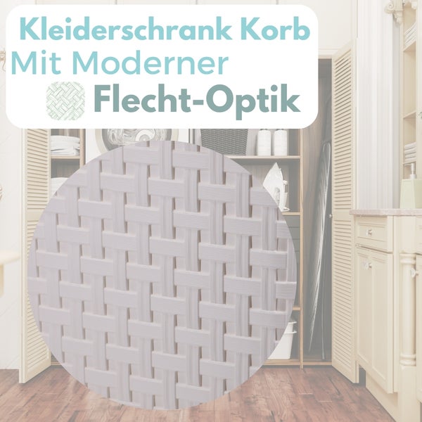 Kleiderschrankkorb mit Flechtoptik vor Kleiderschrank