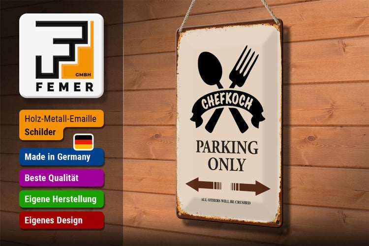 Blechschild Spruch 20x30cm Chefkoch parking only