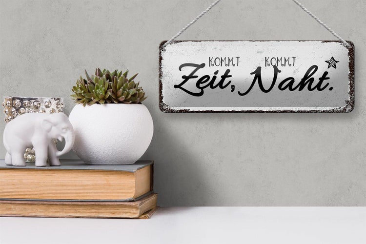 Blechschild Spruch Kommt Zeit, kommt Naht Hobby Dekoration 27x10cm