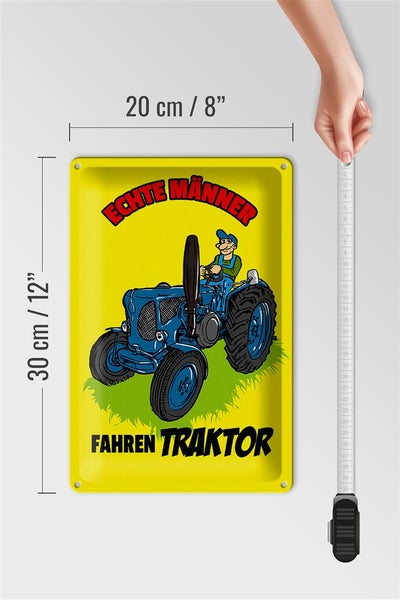 Blechschild Spruch 20x30cm echte Männer fahren Traktor