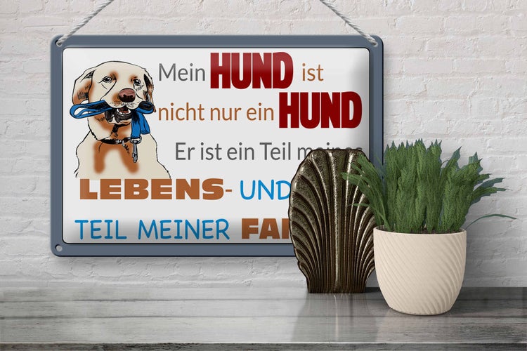 Blechschild Spruch 30x20cm Hund ist Teil meines Lebens