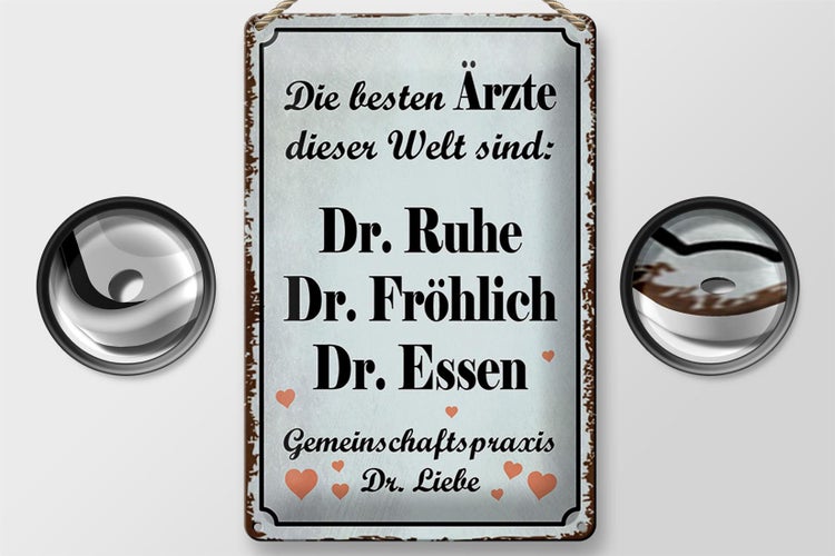 Blechschild Spruch 20x30cm beste Ärzte Dr. Ruhe Fröhlich
