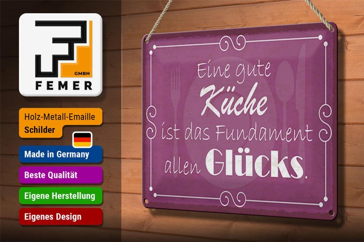 Blechschild Spruch 30x20cm gute Küche Fundament allen Glück
