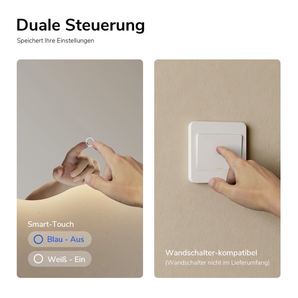 Duale Steuerung für Badspiegel: Bedienung über Smart-Touch am Spiegel oder einen kompatiblen Wandschalter. Speichert Einstellungen.