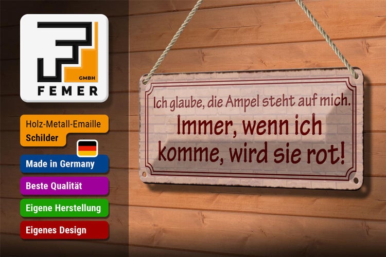 Blechschild Spruch 27x10cm Ampel steht auf mich immer rot Dekoration