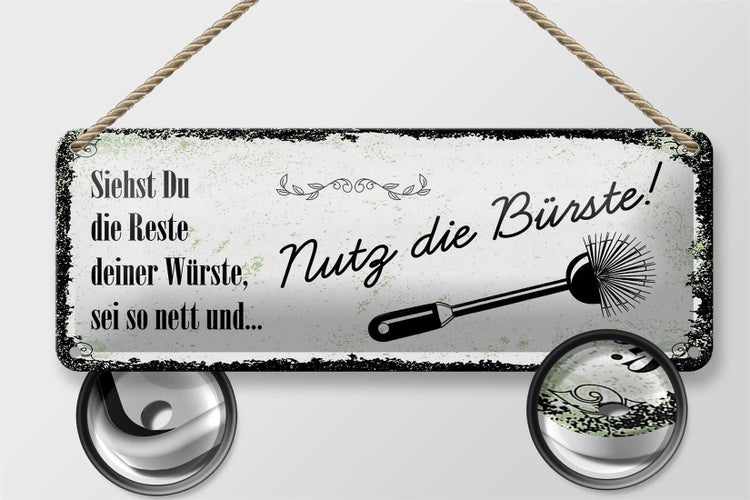 Blechschild Spruch lustig siehst du Reste nutz Bürste 27x10cm