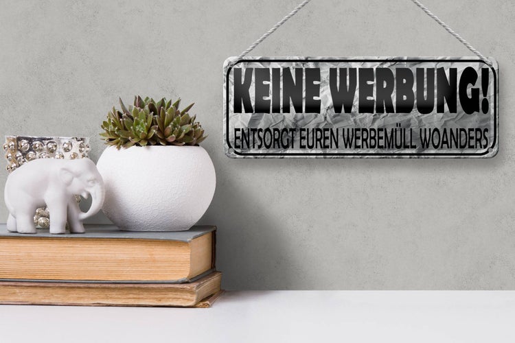 Blechschild Spruch 27x10cm keine Werbung entsorgt woanders Dekoration