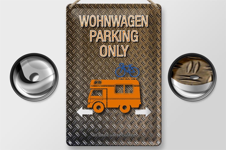 Blechschild Spruch 20x30cm Wohnwagen parking only