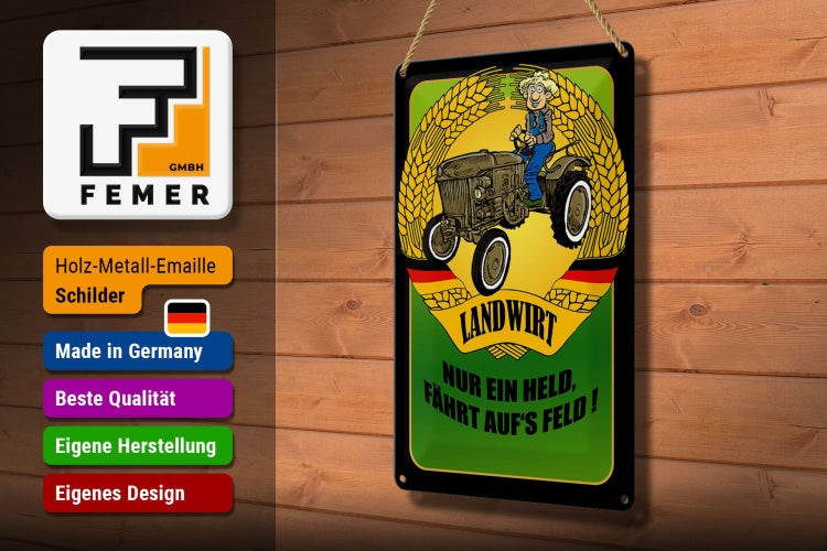 Blechschild Spruch 20x30cm Landwirt Nur ein Held fährt