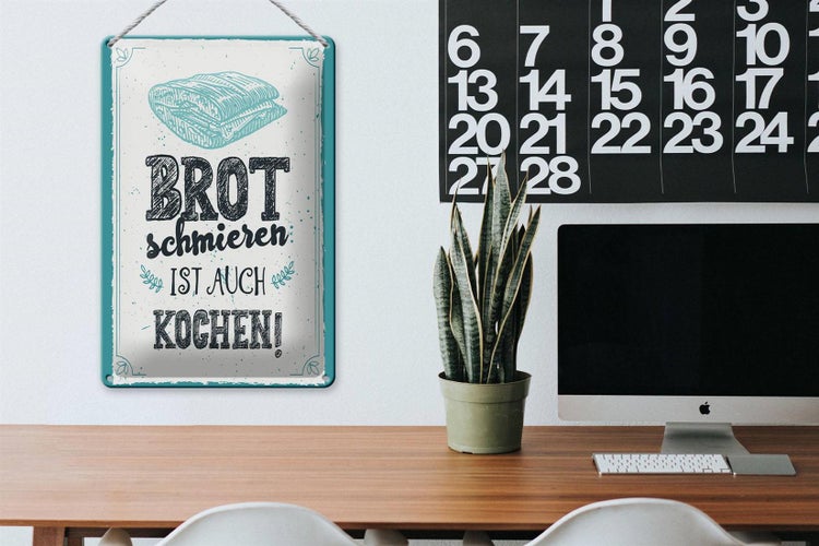 Blechschild Spruch 20x30cm Brot schmieren ist auch kochen
