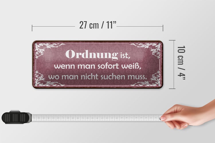 Blechschild Spruch 27x10cm Ordnung man weiß wo nicht suchen Dekoration