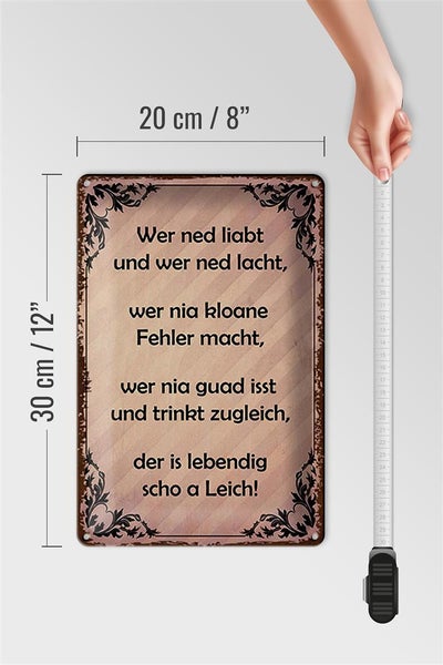 Blechschild Spruch 20x30cm wer ned liabt und wer ned lacht