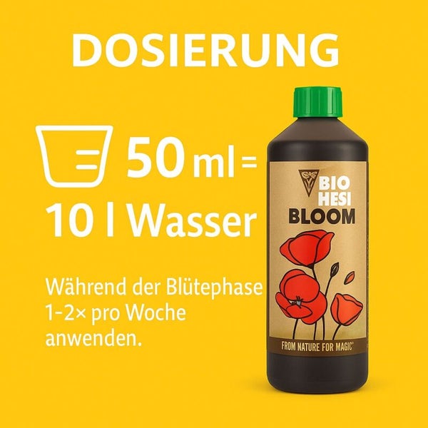 Dosierung für Bio Hesi Bloom: 50 Milliliter auf 10 Liter Wasser, 1 bis 2 Mal pro Woche während der Blütephase anwenden.