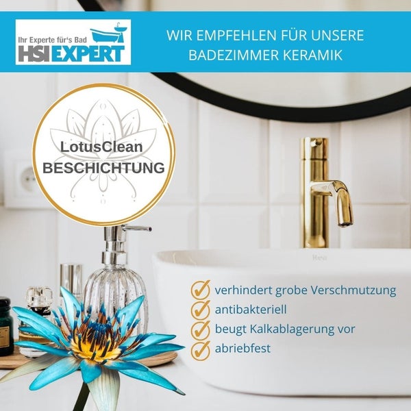 Badezimmerkeramik mit LotusClean Beschichtung, die Verschmutzung verhindert, antibakteriell ist, Kalkablagerungen vorbeugt und abriebfest ist