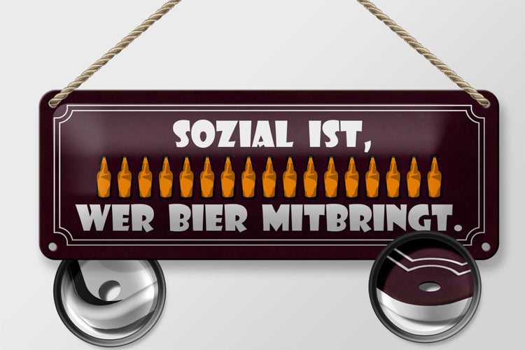 Blechschild Spruch 27x10cm sozial wer Bier mitbringt Dekoration