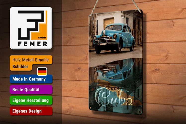 Blechschild Spruch 20x30cm Cuba Auto blau Oldtimer