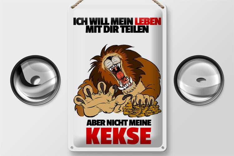 Blechschild Spruch 20x30cm Will Leben teilen nicht Kekse