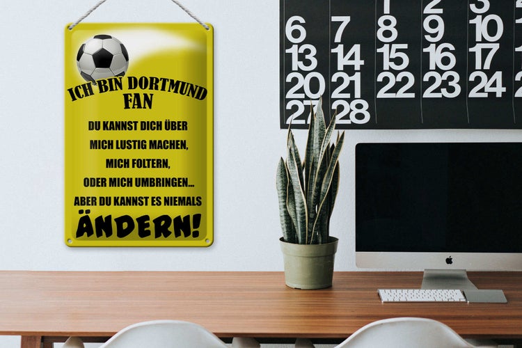 Blechschild Spruch 20x30cm ich bin Dortmund Fan Fussball