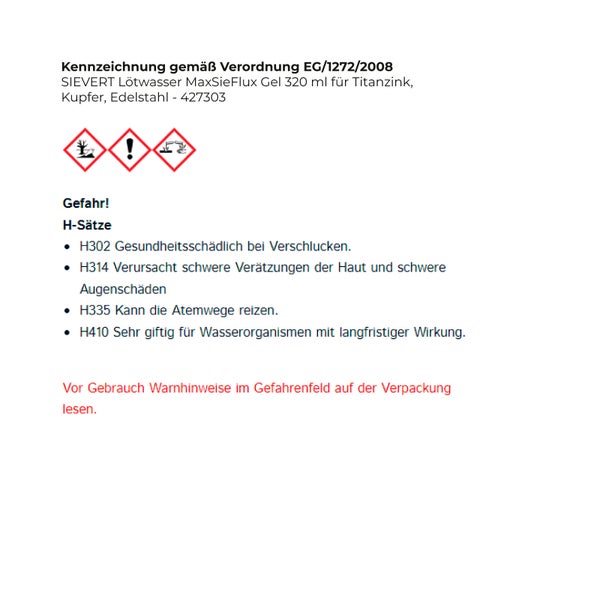 Gefahrzeichen für das Lötwasser MaxSieFlux Gel von Sievert: Gesundheitsschädlich, ätzend und umweltgefährlich.