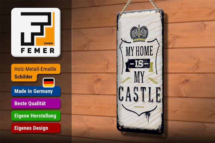 Blechschild Spruch My home is my Castle 10x27cm Haus Dekoration
