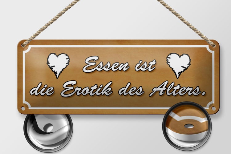 Blechschild Spruch 27x10cm Essen ist die Erotik des Alters Dekoration