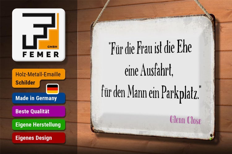 Blechschild Spruch 30x20cm für Frau für Mann ist die Ehe