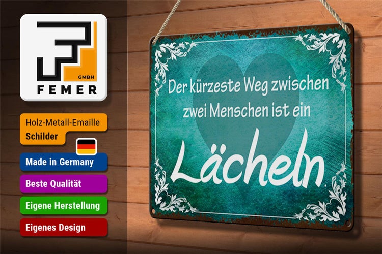 Blechschild Spruch 30x20cm der kürzeste Weg ist Lächeln