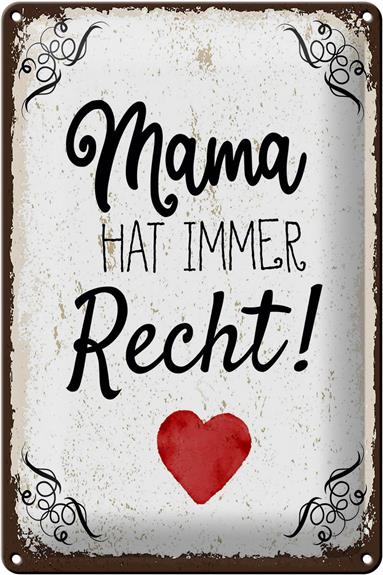 Blechschild Spruch Familie Mama hat immer Recht 20x30cm