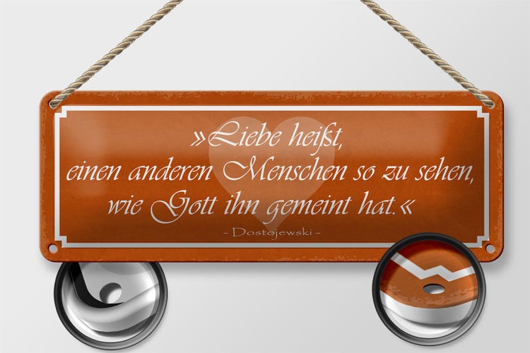 Blechschild Spruch 27x10cm Liebe heißt anderen Menschen so Dekoration