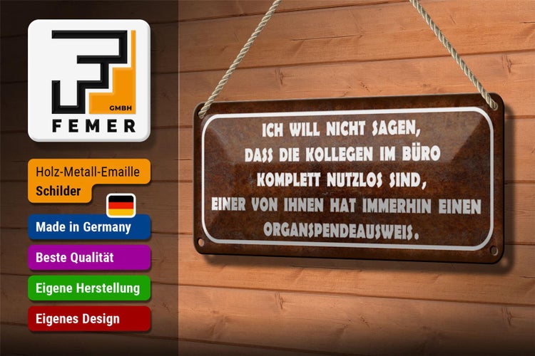 Blechschild Spruch 27x10cm Kollegen im Büro nutzlos sind Dekoration