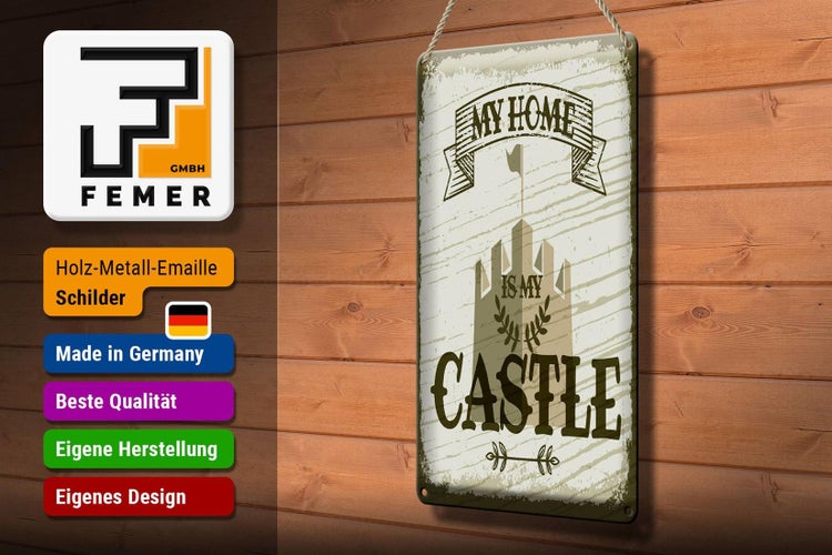 Blechschild Spruch My home is my Castle Schloss 20x30cm